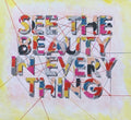 See the Beauty in Everything Needle Point