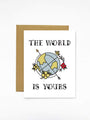 The World Is Yours Card